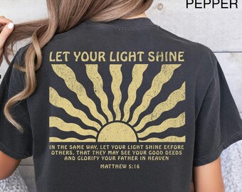 Chemises chrétiennes, chemise Comfort Colors® Let Your Light Shine, t-shirt verset de la Bible, cadeaux religieux, t-shirts inspirants, t-shirts chrétiens
