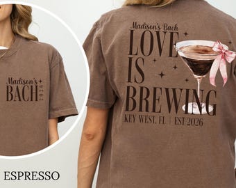 Love Is Brewing Bachelorette Shirt, Espresso Martini Bride Tee, Coffee Bach Party Shirt, Coffee Lover Bride, Bridal Party Matching Outfit