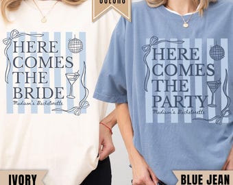 Here Comes The Bride Bachelorette Shirts, Here Comes The Party Shirt, Custom Matching Bach Trip Shirt, Bridesmaid Gift, Bridal Party Tee