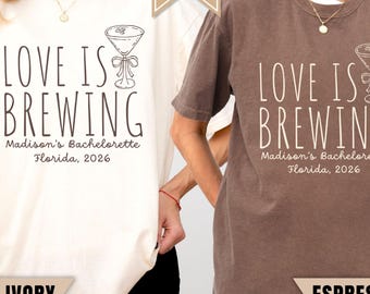 Love Is Brewing Bachelorette Shirt, Espresso Martini Bride Tee, Coffee Bach Party Shirt, Bridal Party Girls Trip T-Shirt, Coffee Lover Bride