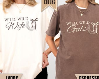 Custom Western Bachelorette Shirt, Wild Wild Wife, Nashville Bach, Austin Texas Bachelorette, Matching Cowgirl Bridal Party Girls Trip Tee