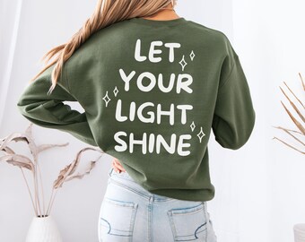 Sweat-shirt pour femmes chrétiennes, Chemise laissez votre lumière briller, Chemise versets bibliques, Vêtements pour Jésus basés sur la foi, Cadeaux religieux, Chemises inspirantes