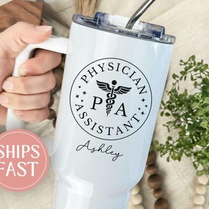 Personalized PA Tumbler, Nurse 40oz Tumbler Custom Physician Assistant Gift, Nurse Appreciation Cup, Nursing Student Gift, Gift for Nurse