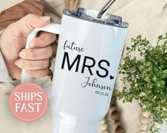 Personalized Bride 40oz Tumbler, Mrs Engagement Tumbler, Custom Mrs Cup, Bride to Be Gift, Engagement Bridal Shower Gift, Future Mrs Cup