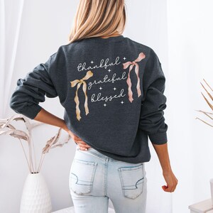 Thankful Sweatshirt, Cute Coquette Fall Sweater, Grateful Blessed Shirt, Womens Fall Sweaters, Thanksgiving Gift, Religious Women Fall Shirt