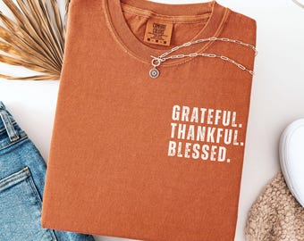 Grateful Thankful Blessed Shirt, Fall Graphic Tee, Cute Thanksgiving Gift, Christian Fall Shirts, Autumn Vibes Shirt, Pumpkin Patch Shirt