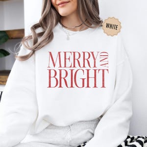 Christmas Women Sweatshirt, Merry and Bright Shirt, Festive Holiday Sweater, Family Xmas Gift, Family Christmas Crewneck, Holiday Shirt