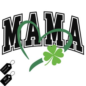 Mama PNG, Four Leaf Clover mama PNG, Lucky Clover PNG, St. Patrick&#39;s Day png, Patrick Day Png, St. Paddy&#39;s Day png, Irish day