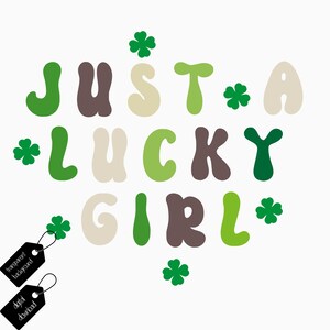 Just a lucky girl png, Lucky mama PNG, Four Leaf Clover mama PNG, Lucky Clover PNG, St. Patrick&#39;s Day png, Patrick Day Png, lucky png