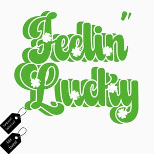 Feelin&#39; lucky png, Lucky mama PNG, Four Leaf Clover mama PNG, Lucky Clover PNG, St. Patrick&#39;s Day png, Patrick Day Png, St. Paddy&#39;s Day png