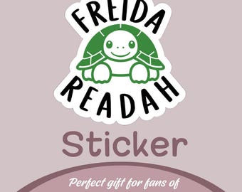Freida Readah Book Sticker - Custom Freida McFadden Sticker, Vinyl Sticker & Paper Sticker Options, Gift For Book Lovers And Freida Fans
