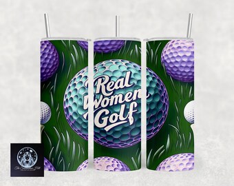 Funny Women Golf Tumbler Wrap 20 oz Skinny Tumbler Real Women Play Golf Sublimation Design Digital Download PNG, Girl Golfing Tumbler