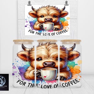 Cute Highland Cow Png, Sublimation Design, For the Love of Coffee Clipart, Cow Digital Image, Glass Jar Design, Instant Download Png