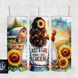 Just A Girl Who Loves Chickens Tumbler Wrap, 20oz Skinny Sublimation Tumbler Design, Farm Sunflower Chicken Lover Tumbler Wrap | Brunette