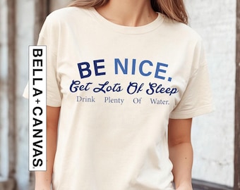 Be Nice T-Shirt, Good Advice Graphic Tee