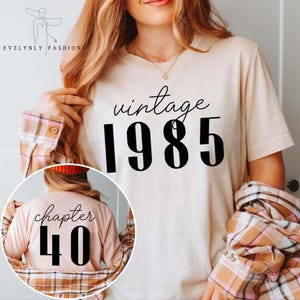 Classic 1985 Shirts For Women, Vintage 40th Birthday Year Number Tshirt For Him, 40th Milestone Best Friend Bday Gift For Her, 40 Bday Shirt