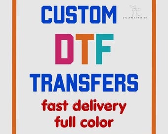Dtf prints, Dtf Transfers, Custom Transfers, Custom Full Color, Custom Dtf Print, Wholesale Dtf Print, Gang Sheet, Custom Heat Transfer