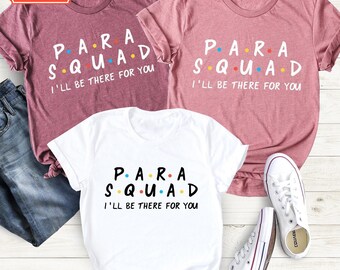 Para Squad T-Shirt, Teacher Aide Gift, Team Para Shirt