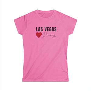 Las Vegas Heart Dreaming Tee - Stylish Women&#039;s Softstyle Shirt, Las Vegas Souvenir, Travel T-Shirt, Gift for Her, Vacation Wardrobe