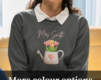 Flower Watering Can Teacher Personalized Sweatshirt - Gardening Gift, Customized Jumper, Floral Appreciation Top, Plant Lover Present