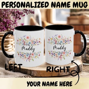 Floral Personalized Coffee Mug, Flower Lover Gift, Custom Name Mug, Custom Gift Mug, Unique Coffee Cup, Custom Mug, personalized coffee mug