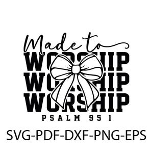 Gemacht, um anzubeten svg Png, Retro Christian Shirt Kokette Bibel Verse svg Zitate, Sprüche, inspirierende svg, motivierende Schnitt, Cricut Designs