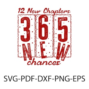 12 nouveaux chapitres 365 nouvelles chances PNG, 12 nouveaux chapitres 365 nouvelles chances SVG, nouvel an 2024 Png Svg sublimation téléchargement numérique