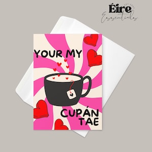 Cartão You’re My Cupán Tae | Cartão de Dia dos Namorados Irlandês | Cartão de Amor Romântico Fofo | Presente de Aniversário ou Dia dos Namorados