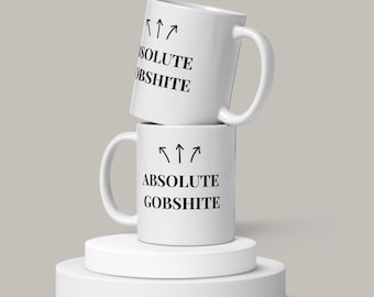 Absolute Gobshite Mug – Funny Irish Gift, Novelty Tea Cup