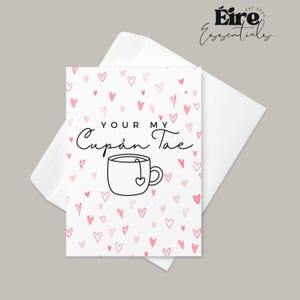You’re My Cupán Tae Greeting Card | Irish Valentine’s Day Card | Cute Romantic Love Card | Anniversary or Valentine Gift