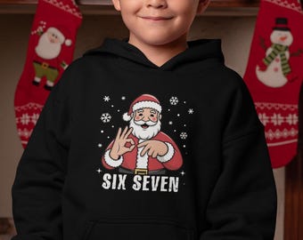 Santa Six Seven Meme Kids Christmas Hoodie - Funny 6 7 Jumper | Festive Xmas Gift Idea | Cute Holiday Outfit | Cozy Winter Apparel