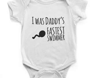 I Was Daddy's Fastest Swimmer Baby Grow - Funny Baby Onesie, Newborn Gift, Babygrow, New Parents Gifts, Baby Outfit