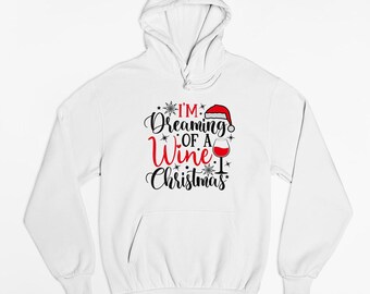 Dreaming Of A Wine Christmas Adults Hoodie - Funny Festive Xmas Jumper Gift