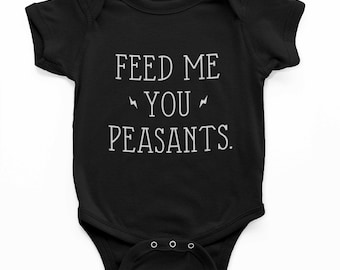 Feed Me You Peasants Baby Grow - Funny Cute Novelty Baby Onesie, Baby Grow, Baby Outfit For Boys & Girls
