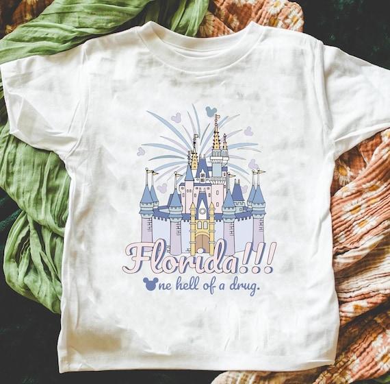 Florida One Hell Of A Drug Shirt, Disney Castle Sweatshirt, Family Matching Tee, Walt Disney World T-Shirt, Disneyland Gift