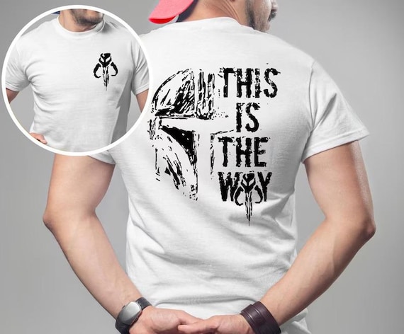 Star Wars This Is The Way T-Shirts, This is the Way Shirts, Star Wars Shirts, Mandalorian Shirts, Star Wars Disney Shirts, Disney Shirt