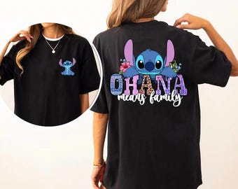 Ohana Shirt, Stitch Ohana Shirt, Disney Shirt, Lilo And Stitch Shirt, Ohana Means Family Shirt, Hawai Shirt, Gift For Her, Disneyworld Tee