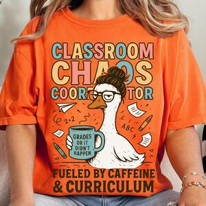 Classroom Chaos Coordinator T-Shirt: Funny Teacher Back To School Tee