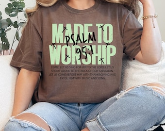 Made To Worship Shirt, Christian Scripture Graphic Tee