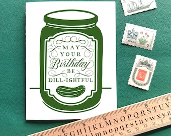 Dill-ightful Pickle Birthday Letterpress Greeting Card