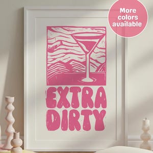 Extra Dirty Martini Print - Martini Print - Martini Glass Wall Art - Funny Drink Poster - Martini Art - Martini Wall Art - Digital Download