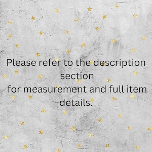 May include: A gray textured background with gold star accents. The text reads: "Please refer to the description section for measurement and full item details."