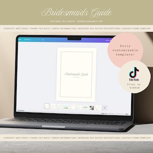 May include: A laptop computer screen displaying a digital document titled "Bridesmaids Guide". The document is a template for a wedding guide for bridesmaids. The text "Fully customizable template!" is displayed in a pink circle on the right side of the screen. The text "Tik Tok Viral on TIKTOK" is displayed in a black circle with a white TikTok logo on the right side of the screen.
