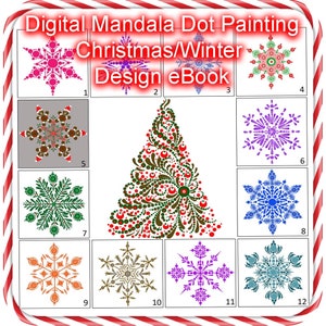 Digital Mandala Dot Painting Christmas/Winter 2018 Design eBook 12 Snowflake and 1 Christmas Tree Design