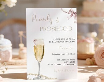 May include: A bridal shower invitation with the words "Pearls & Prosecco" in elegant script. The invitation features a champagne glass illustration, pearl accents, and event details. Soft pink and gold tones create a celebratory atmosphere.