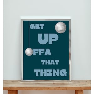 Sta op van dat ding | James Brown | Wanddecoratie | Discoprint | Lyrische muurkunst | Discobalposter | Cadeau voor haar