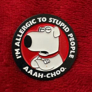 I'm Allergic to Stupid People - Etsy