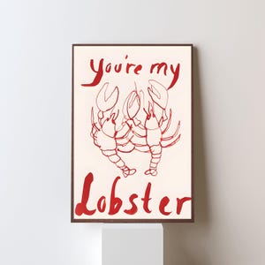 Du bist mein Hummer Druck - Freunde inspirierte Wandkunst, süßes romantisches Poster, Liebe Zitat Dekor, Geburtstagsgeschenk, lustige Paar Kunst