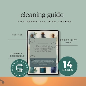 Non-Toxic Cleaning Guide with Essential Oils – Simple Solutions DIY Eco Cleaning Recipes for Every Room (PDF Instant Download)