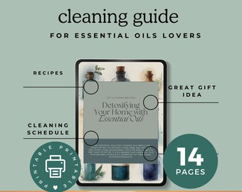 Non-Toxic Cleaning Guide with Essential Oils – Simple Solutions DIY Eco Cleaning Recipes for Every Room (PDF Instant Download)